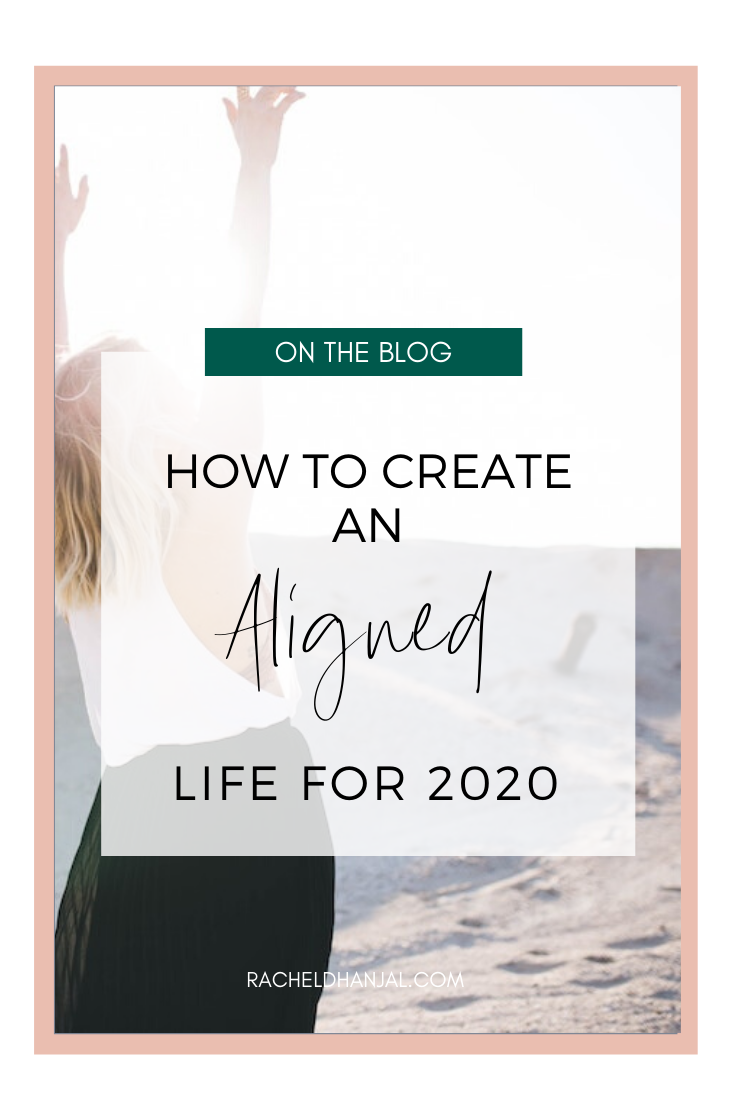 How to Create an Aligned Life - Rachel Dhanjal